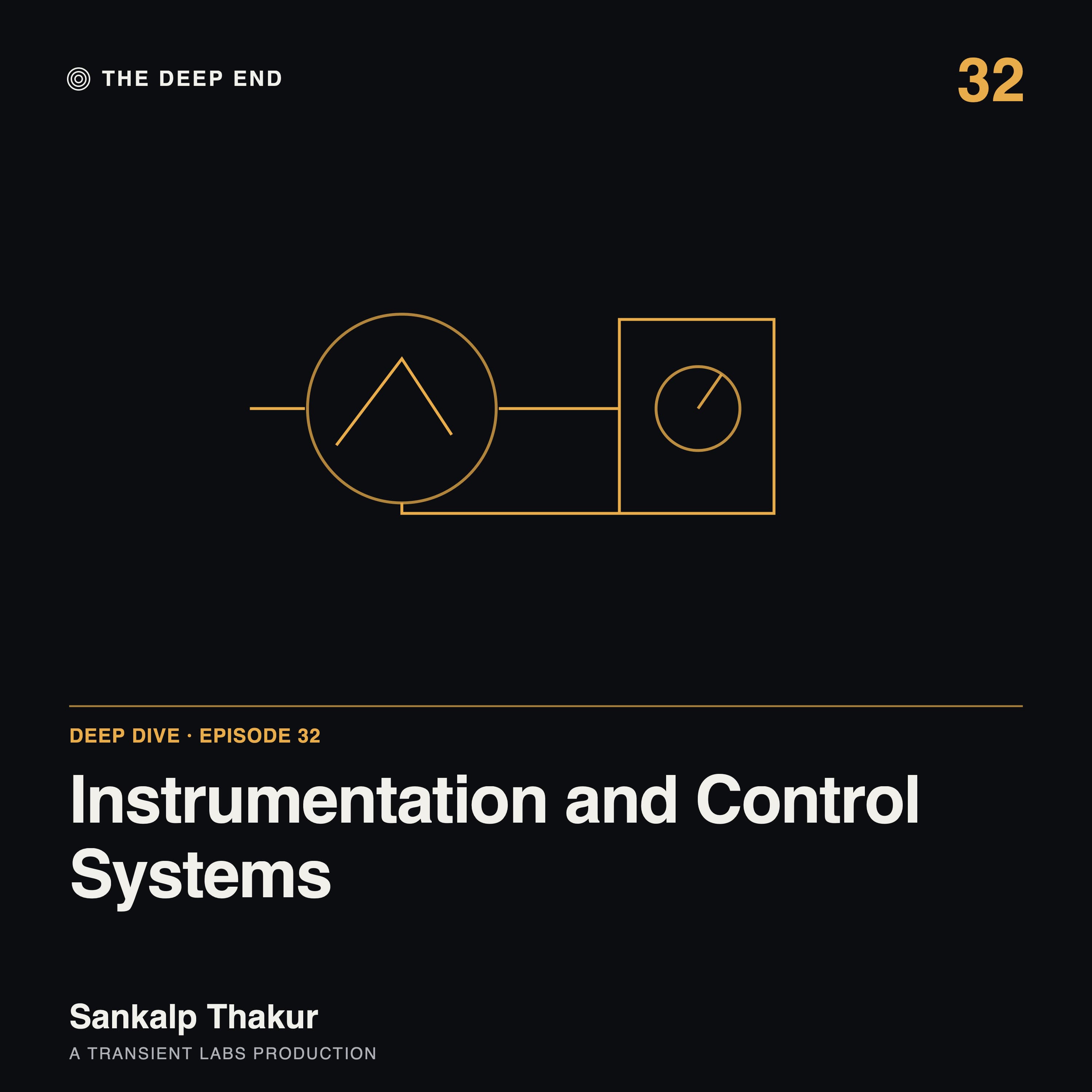 Episode 32: Instrumentation and Control Systems: The Clock Nobody Drew, by Sankalp Thakur